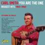 Carl Smith: You Are The One-Biggest Hits: 1951 - 1962, CD