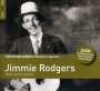 Jimmie Rodgers: The Rough Guide To Country Legends: Jimmie Rodgers, CD,CD