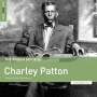 Charley Patton: The Rough Guide To Charley Patton (Father Of The Delta Blues) (Limited Edition), LP