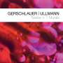 Philipp Gerschlauer & Gebhard Ullmann: Twelve + 1 Murals, CD