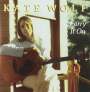 Kate Wolf: Carry It On, CD