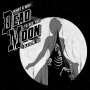 Dead Moon: What A Way To See The Old Girl Go, CD