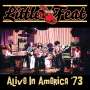 Little Feat: Alive In America '73, CD,CD