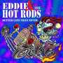 Eddie & The Hot Rods: Better Late Than Never, CD