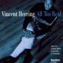 Vincent Herring: All Too Real, CD