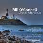 Bill O'Connell: Live In Montauk, CD