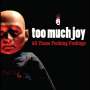 Too Much Joy: All These Fucking Feelings, CD