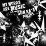 : My Words are Music: A Celebration of Sun Ra's Poetry, LP