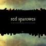 Red Sparowes: The Fear Is Excruciating But Therein Lies The Answer, LP