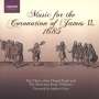 : Music at the Coronation of King James II. (1685), CD