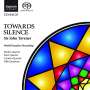 John Tavener: Towards Silence, SACD