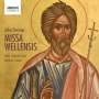 John Tavener: Missa Wellensis, CD