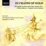 : In Chains of Gold - The English Pre-Restoration Verse Anthem Vol.1, CD