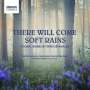 Eriks Esenvalds: Chorwerke "There will come soft Rains", CD