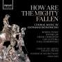 Giovanni Battista Bononcini: Geistliche Chorwerke "How Are The Mighty Fallen", CD