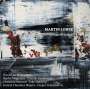 Martin Lohse: Konzert für Klavier & Sinfonietta "Collage de temps", CD