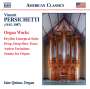 Vincent Persichetti: Orgelwerke, CD