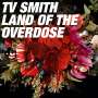 TV Smith: Land of the Overdose, CD