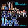The Mavericks: All Night Live Vol.1, CD