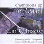 Champions Of Ireland: Tin Whistle, CD