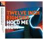 : Twelve Inch 80s: Hold Me Now, CD,CD,CD