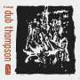 Dub Thompson: 9 Songs (Translucent Black Vinyl), LP