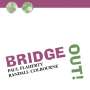 Paul Flaherty & Randall Colbourne: Bridge Out!, CD