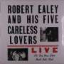 Robert Ealey: Live At The New Blue Bird Nite Club (Reissue) (remastered), LP