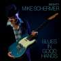 Mighty Mike Schermer: Blues In Good Hands, CD
