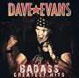 Dave Evans (UK Singer / Songwriter): Badass Greatest Hits, CD