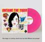 Mary Timony: Untame The Tiger (Limited Indie Edition) (Neon Pink Vinyl), LP