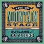 : Live On Mountain Stage: Outlaws & Outliers, CD