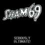Sham 69: Seriously Ultimate, CD