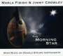 Marla Fibish & Jimmy Crowley: Morning Star, CD