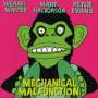 Weasel Walter, Mary Halvorson & Peter Evans: Mechanical Malfunction, CD