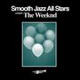 Smooth Jazz All Stars: Smooth Jazz Tribute To The Weeknd, CD