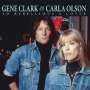 Gene Clark & Carla Olson: So Rebellious A Lover, CD