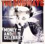 The Subways: Money & Celebrity, CD