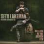 Seth Lakeman: Ballads Of The Broken Few, CD