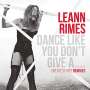 LeAnn Rimes: Dance Like You Don't Give A...Greatest Remixes, CD