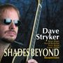 Dave Stryker (geb. 1957): Shades Beyond, CD