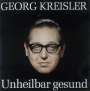: Georg Kreisler - Unheilbar gesund, CD