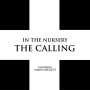In The Nursery: The Calling, CD