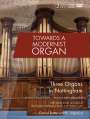 : David Butterworth - Towards a Modernist Organ, CD,DVD