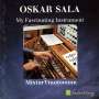 Oskar Sala: My Fascinating Instrument, CD
