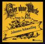 Johannes Schmoelling: Lieder ohne Worte. Songs No Words, CD