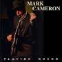 Mark Cameron: Playing Rough, CD