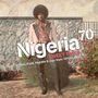 : Nigeria 70 Vol.3 - Sweet Times - Afro-Funk, Highlife & Juju From 1970s Lagos, LP,LP