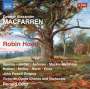 George Alexander Macfarren: Robin Hood, CD,CD