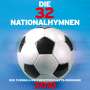 : Die 32 Nationalhymnen der Fußballwetlmeisterschaft 2010, CD